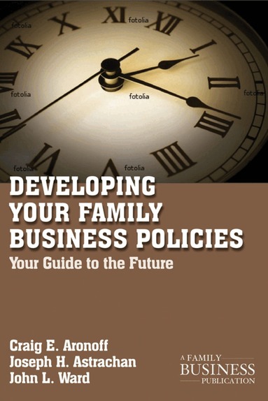 C. Aronoff, J. Astrachan, J. Ward - Developing Family Business Policies, Häftad