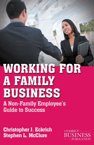 C. Eckrich, S. McClure - Working for a Family Business, Häftad