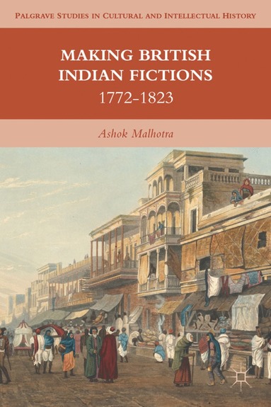 bokomslag Making British Indian Fictions