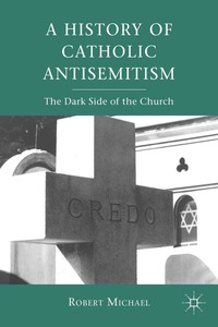 bokomslag History of Catholic Antisemitism