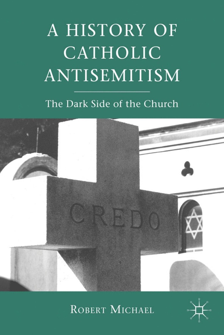 History of Catholic Antisemitism 1