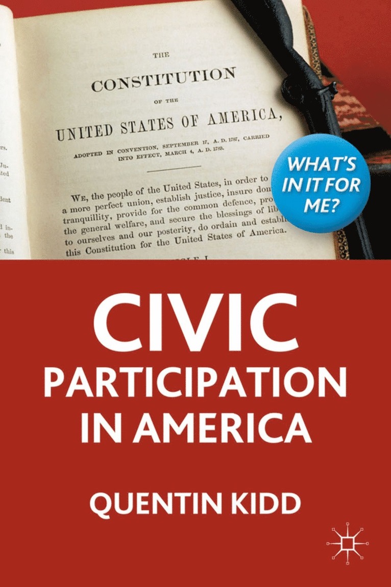 Q. Kidd - Civic Participation in America, Inbunden