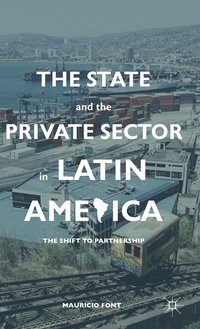 bokomslag The State and the Private Sector in Latin America