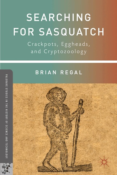 B. Regal - Searching for Sasquatch, Inbunden