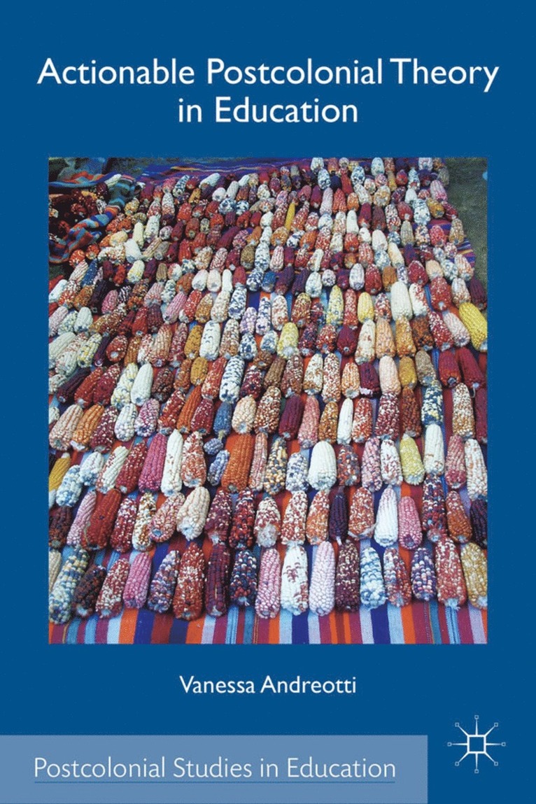 V. Andreotti, Vanessa Andreotti - Actionable Postcolonial Theory in Education, Inbunden