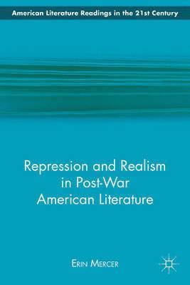 bokomslag Repression and Realism in Post-War American Literature