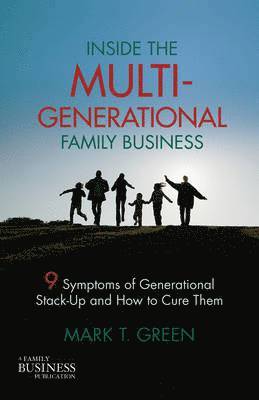 M. Green - Inside the Multi-Generational Family Business, Inbunden
