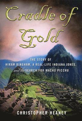 Christopher Heaney - Cradle of Gold, Häftad