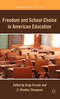 bokomslag Freedom and School Choice in American Education