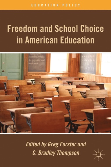 bokomslag Freedom and School Choice in American Education