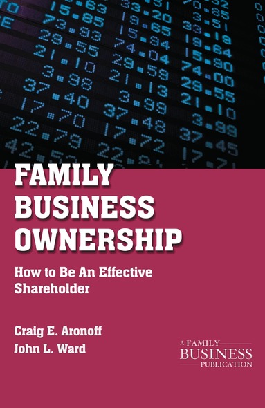 C. Aronoff, J. Ward - Family Business Ownership, Häftad