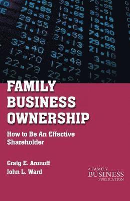 C. Aronoff, J. Ward - Family Business Ownership, Häftad