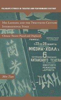 bokomslag Mei Lanfang and the Twentieth-Century International Stage