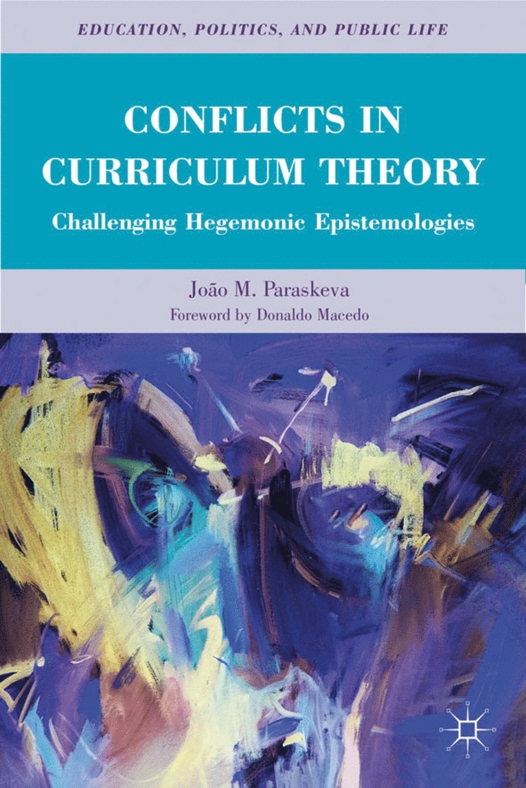 Conflicts in Curriculum Theory 1