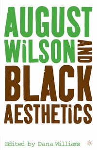 bokomslag August Wilson and Black Aesthetics