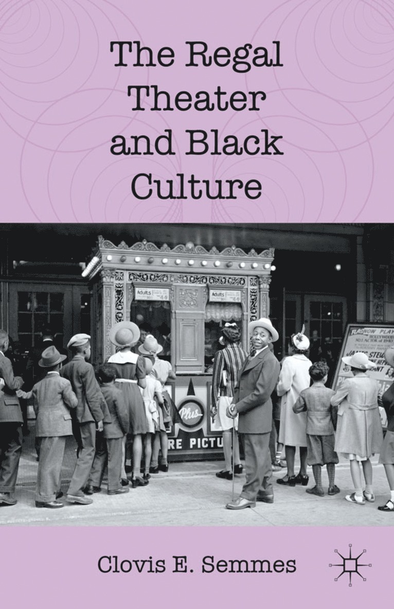 C. Semmes, Clovis E. Semmes - Regal Theater and Black Culture, Häftad