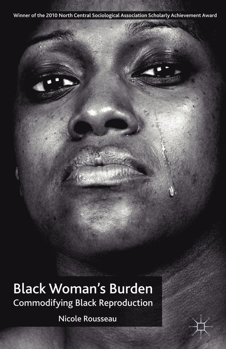 N. Rousseau, Nicole Rousseau - Black Woman’s Burden, Häftad