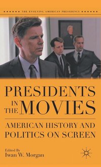 bokomslag Presidents in the Movies