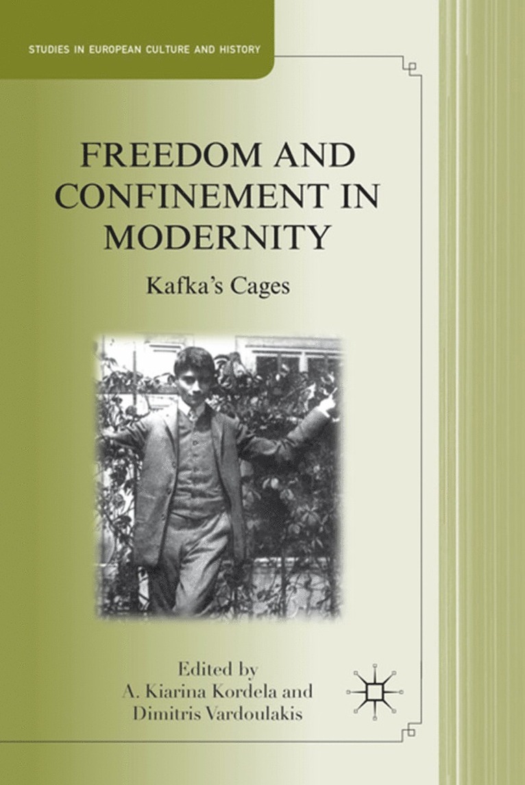 Freedom and Confinement in Modernity 1