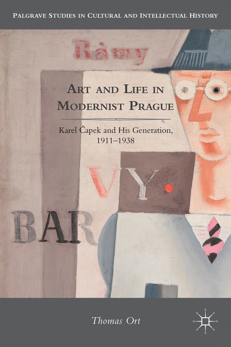 T. Ort, Thomas Ort, Ort - Art and Life in Modernist Prague, Inbunden