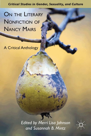 M. Johnson, S. Mintz - On the Literary Nonfiction of Nancy Mairs, Inbunden