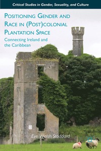 bokomslag Positioning Gender and Race in (Post)colonial Plantation Space