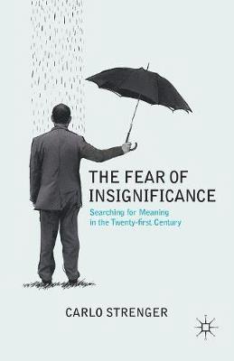 The Fear of Insignificance 1