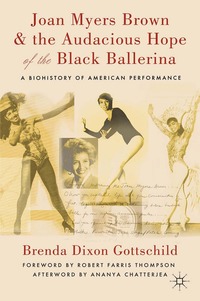 bokomslag Joan Myers Brown and the Audacious Hope of the Black Ballerina