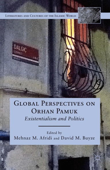 M. Afridi, D. Buyze - Global Perspectives on Orhan Pamuk, Inbunden