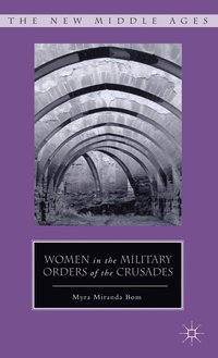 bokomslag Women in the Military Orders of the Crusades