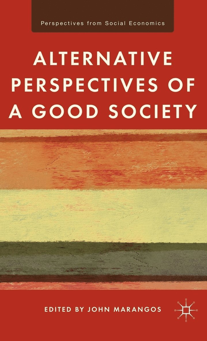 Alternative Perspectives of a Good Society 1
