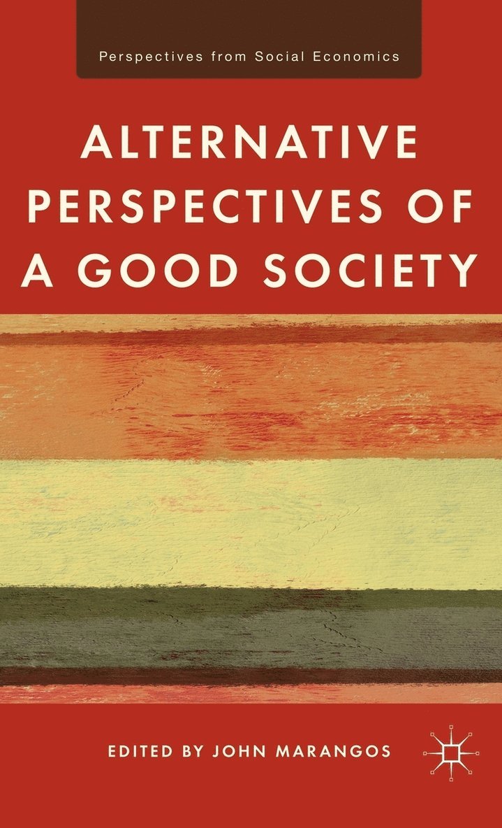Alternative Perspectives of a Good Society