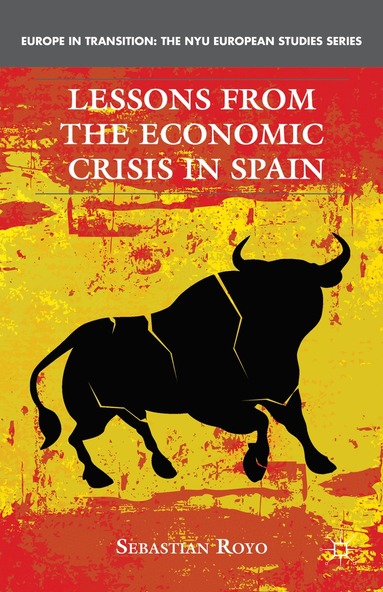 S. Royo - Lessons from the Economic Crisis in Spain, Inbunden