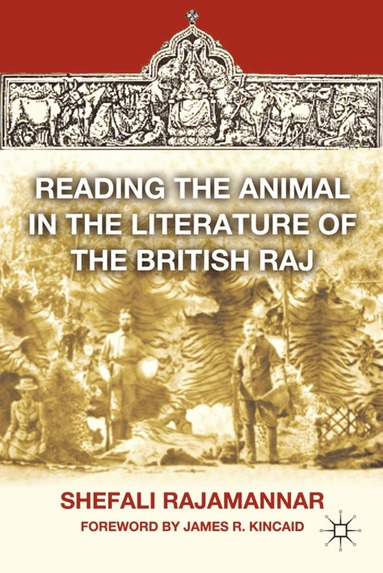 bokomslag Reading the Animal in the Literature of the British Raj