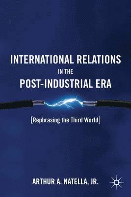 bokomslag International Relations in the Post-Industrial Era