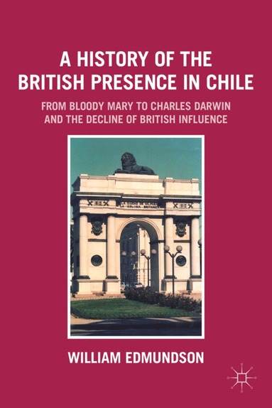 bokomslag History of the British Presence in Chile