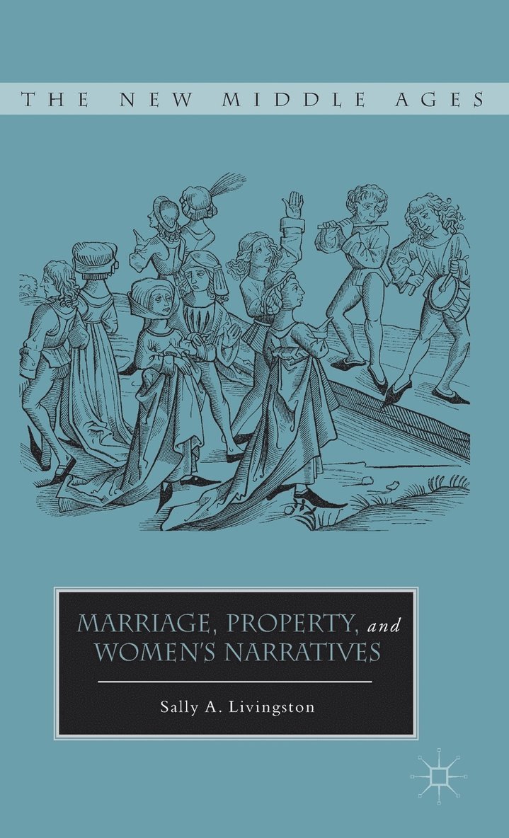 S. Livingston - Marriage, Property, and Women's Narratives, Inbunden