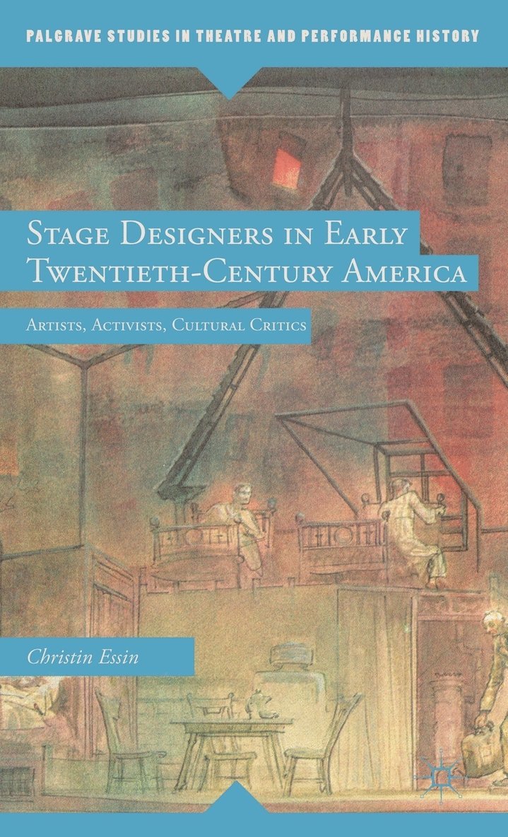 Stage Designers in Early Twentieth-Century America