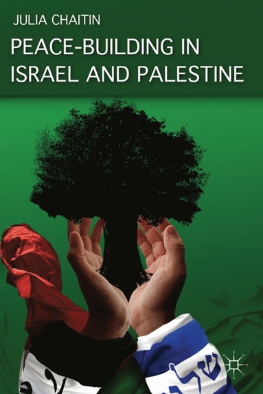 bokomslag Peace-building in Israel and Palestine