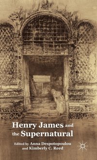 bokomslag Henry James and the Supernatural