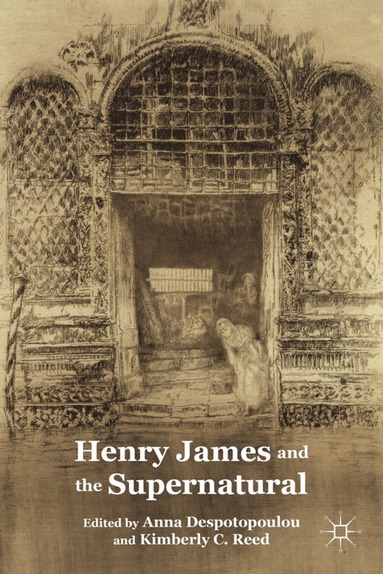 bokomslag Henry James and the Supernatural