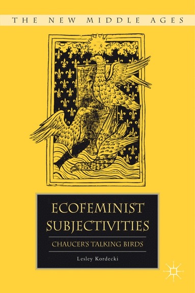 L. Kordecki - Ecofeminist Subjectivities, Inbunden