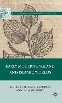 bokomslag Early Modern England and Islamic Worlds