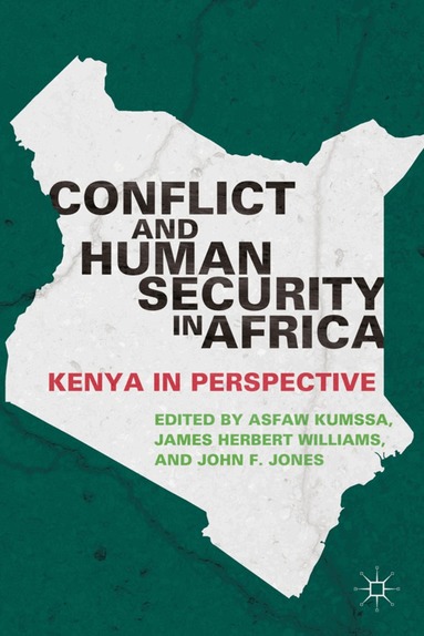A. Kumssa, J. Williams, J. Jones - Conflict and Human Security in Africa, Inbunden