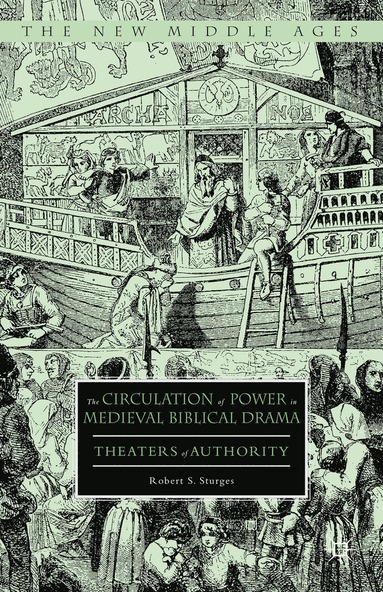 bokomslag Circulation of Power in Medieval Biblical Drama