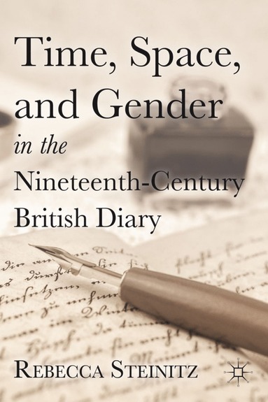 bokomslag Time, Space, and Gender in the Nineteenth-Century British Diary