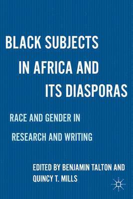 Black Subjects in Africa and Its Diasporas 1