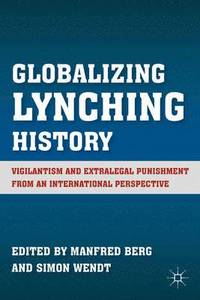 bokomslag Globalizing Lynching History
