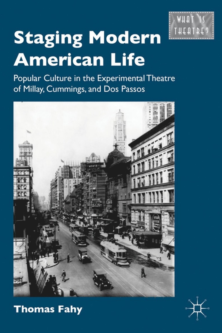Staging Modern American Life 1