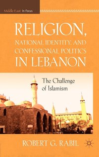 bokomslag Religion, National Identity, and Confessional Politics in Lebanon